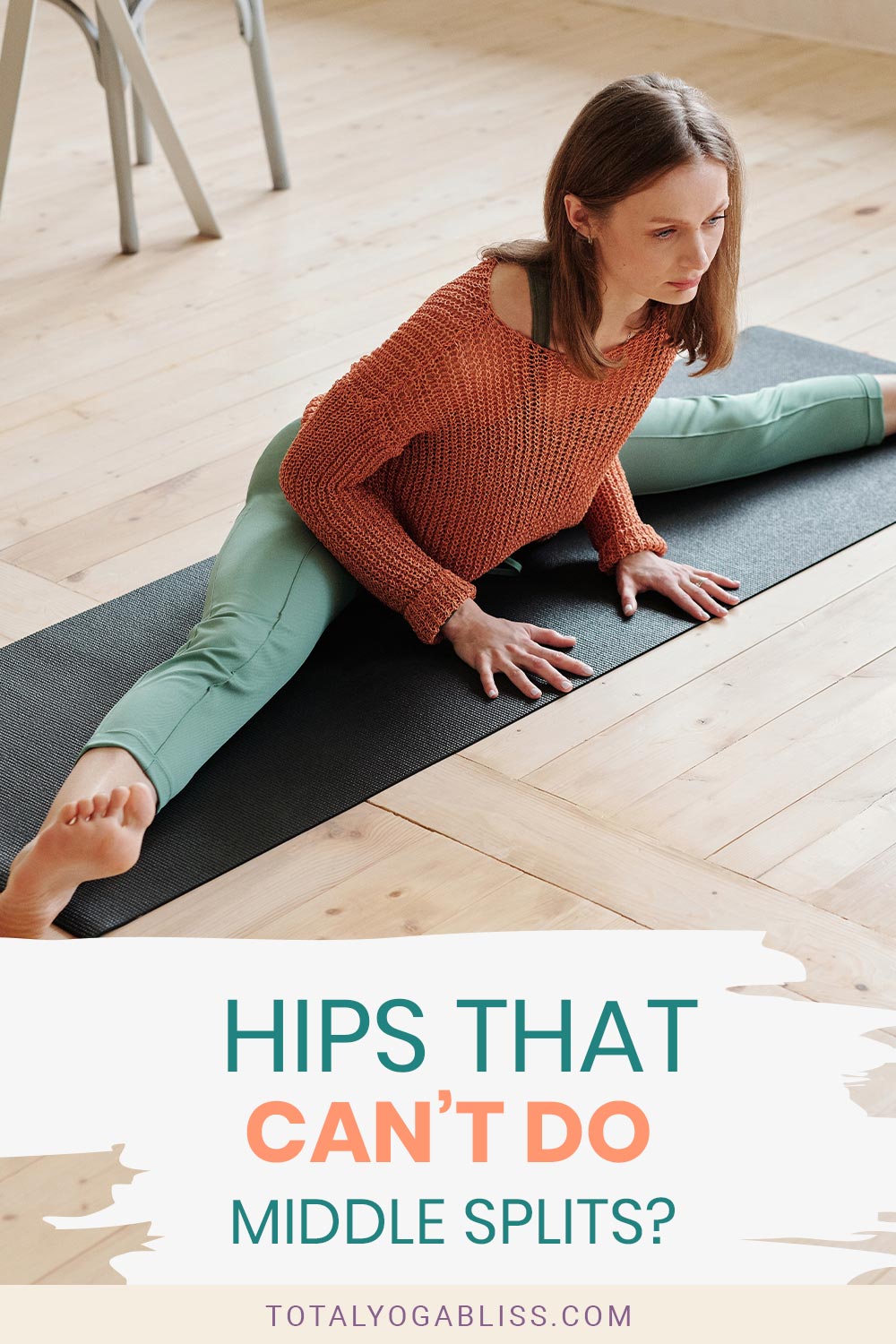 Woman in orange sweater doing a split - Hips That Can't Do Middle Splits?