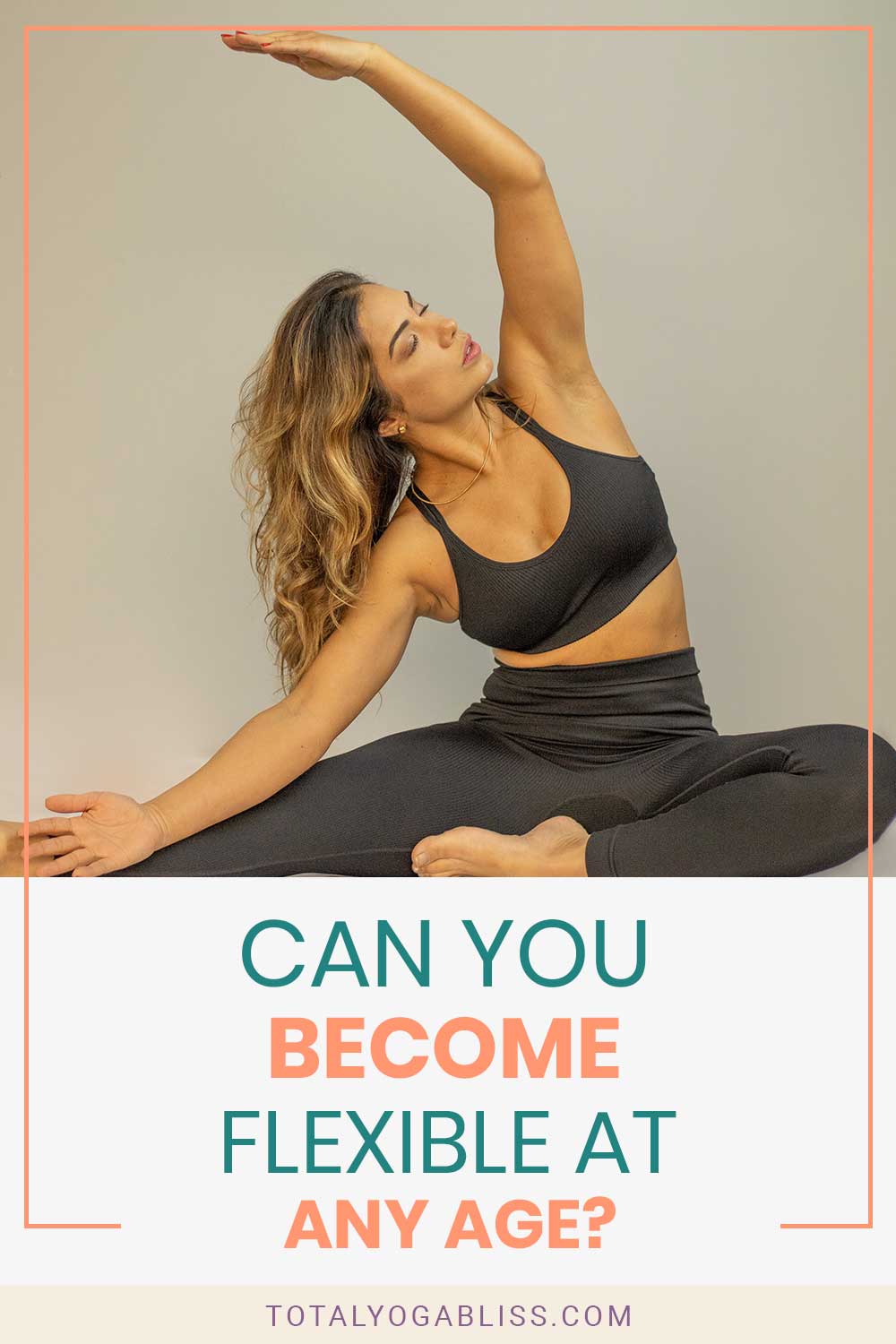 Can You Become Flexible At Any Age?